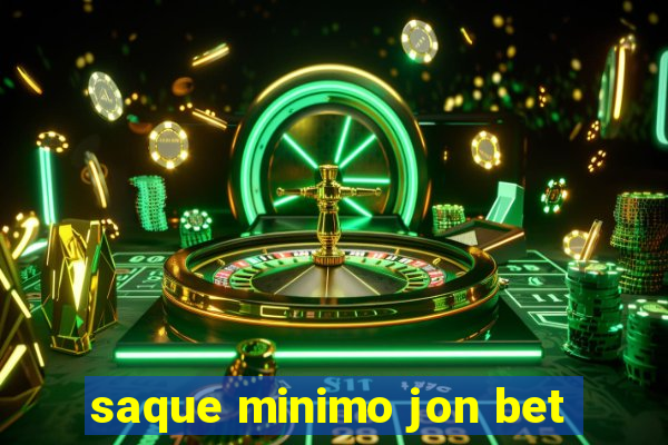 saque minimo jon bet